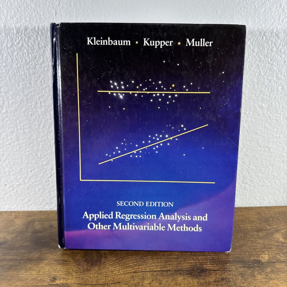 Applied Regression Analysis and Other Multivariable Methods by David Kleinbaum